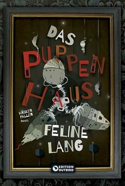 Das Puppenhaus - Trilogie: Band 3 "Masken fallen"