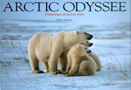 Arctic Odyssee: Erinnerungen an die ferne Arktis