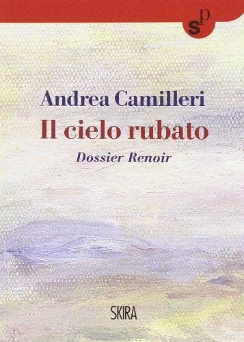 Il cielo rubato. Dossier Renoir