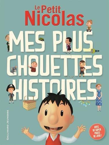 Le Petit Nicolas : mes plus chouettes histoires. Vol. 1