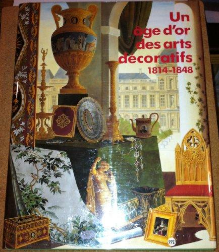 Un âge d'or des arts décoratifs : 1814-1848