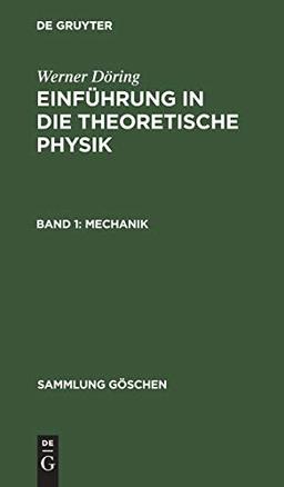 Mechanik (Sammlung Göschen, 76, Band 76)