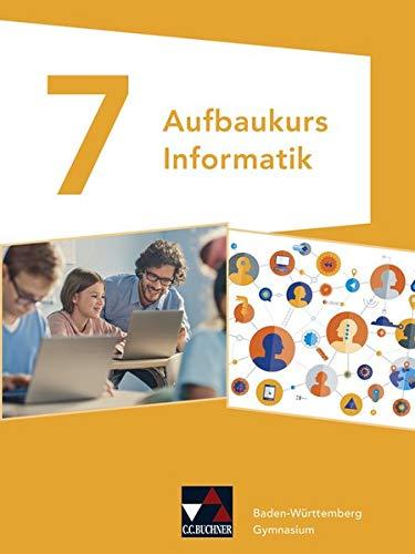 Informatik – Gymnasium Baden-Württemberg / Aufbaukurs Informatik GY Baden-Württemberg