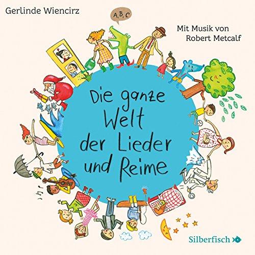 Die ganze Welt der Lieder und Reime: 1 CD