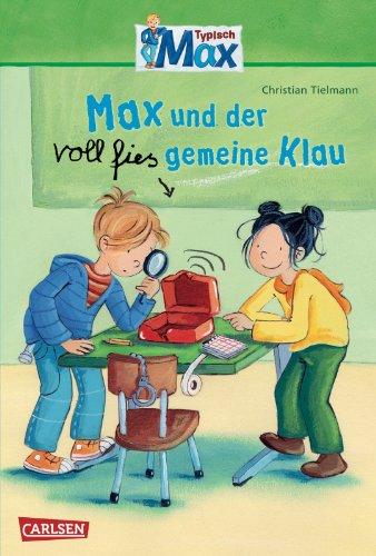 Max-Erzählbände: Max und der voll fies gemeine Klau