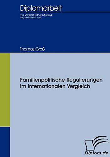 Familienpolitische Regulierungen im internationalen Vergleich (Diplomica)