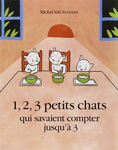 1, 2, 3 petits chats qui savaient compter jusqu'à 3