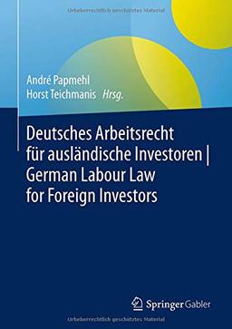 Deutsches Arbeitsrecht für ausländische Investoren | German Labour Law for Foreign Investors