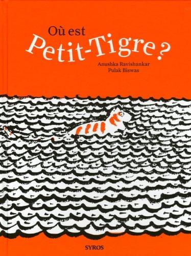 Où est petit tigre ?