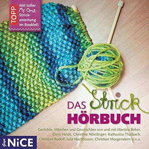 Das Strick-Hörbuch (Gedichte,Märchen U.Geschichte