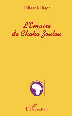 L'Empire de Chaka Zoulou