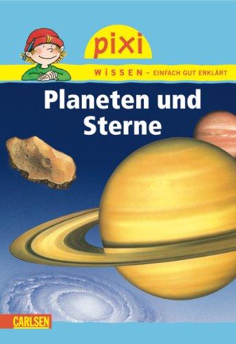 Pixi Wissen, Band 10: Planeten und Sterne: BD 10