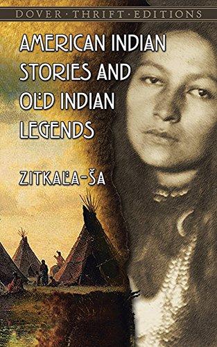 American Indian Stories and Old Indian Legends (Native American)