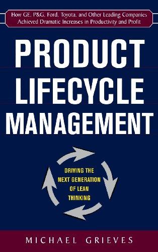 Product Lifecycle Management: Driving the Next Generation of Lean Thinking