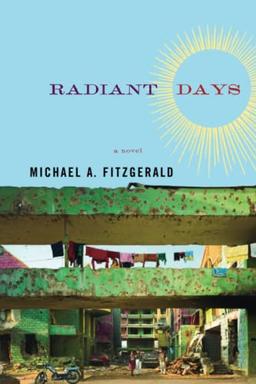 Radiant Days: A Novel