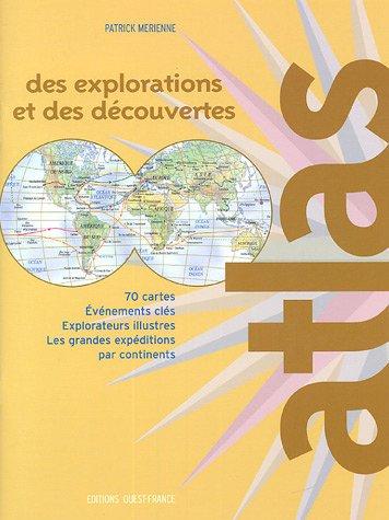 Atlas des explorations et des découvertes