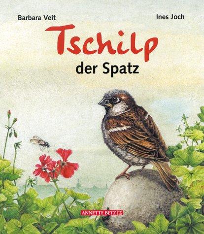 Tschilp, der Spatz