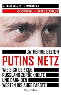 Putins Netz - Wie sich der KGB Russland zurückholte und dann den Westen ins Auge fasste