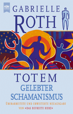 Totem, Gelebter Schamanismus