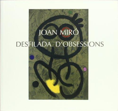 Joan Miro Desfilada d Obsessions /Anglais/Espagnol/Catalan