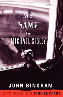 My Name is Michael Sibley: A Novel