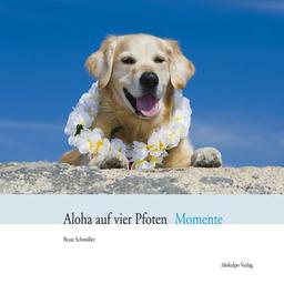 Aloha auf vier Pfoten Momente