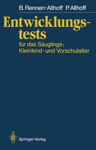 Entwicklungstests für das Säuglings-, Kleinkind- und Vorschulalter