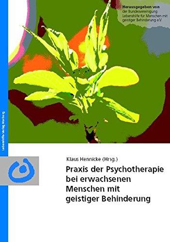 Praxis der Psychotherapie bei erwachsenen Menschen mit geistiger Behinderung