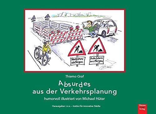 Absurdes aus der Verkehrsplanung