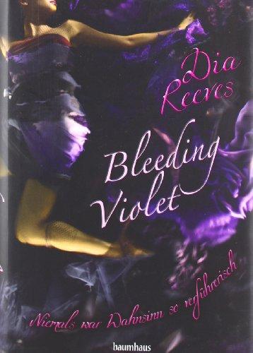 Bleeding Violet: Niemals war Wahnsinn so verführerisch