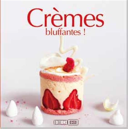 Crèmes bluffantes !