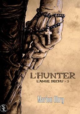 L'ange déchu 1 : l'hunter