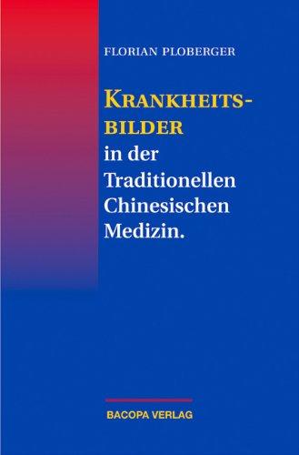 Krankheitsbilder in der Traditionellen Chinesischen Medizin