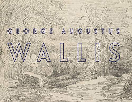 George Augustus Wallis: Ein Klassizist Zeichnet auf dem Weg zur Romantik