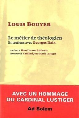 Le métier de théologien : entretiens avec Georges Daix