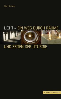 Licht - Ein Weg durch Räume und Zeiten der Liturgie