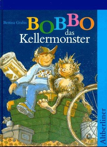 Bobbo, das Kellermonster. ( Ab 7 J.)