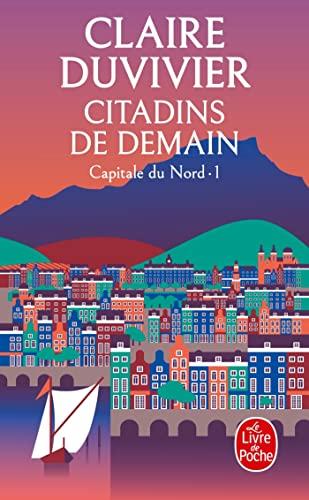 La tour de garde. Capitale du Nord. Vol. 1. Citadins de demain