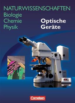 Naturwissenschaften Biologie - Chemie - Physik - Westliche Bundesländer: Optische Geräte: Schülerbuch