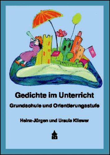 Gedichte im Unterricht: Grundschule und Orientierungsstufe. (Lehrerband)