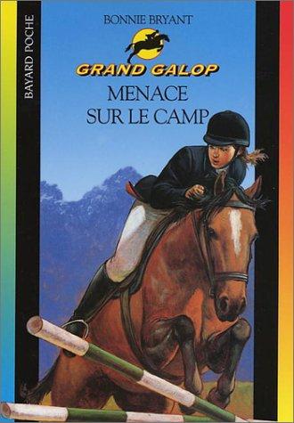 Grand Galop. Menace sur le camp