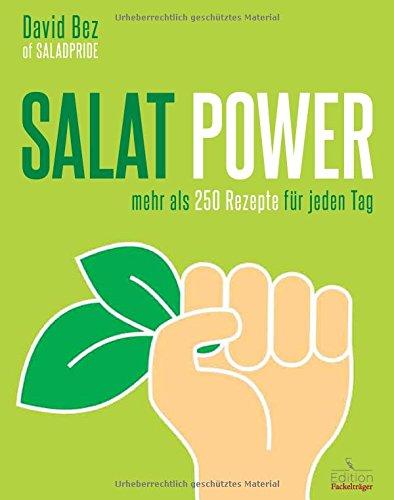 Salat-Power - Mehr als 250 Rezepte für jeden Tag