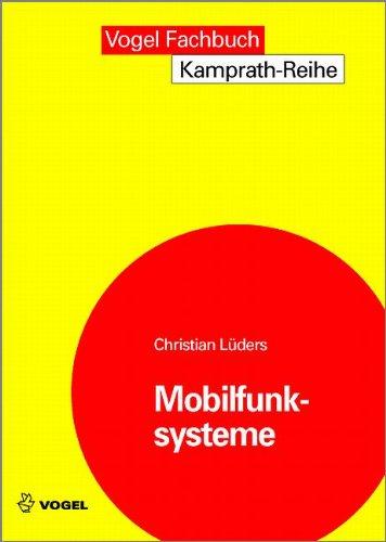 Mobilfunksysteme: Grundlagen, Funktionsweise, Planungsaspekte