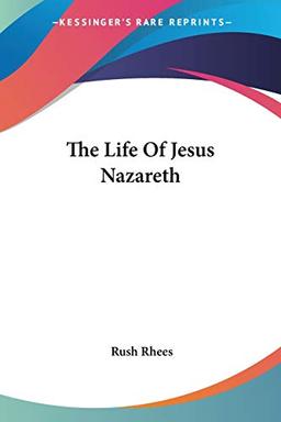 The Life Of Jesus Nazareth