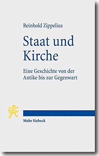 Staat und Kirche: Eine Geschichte von der Antike bis zur Gegenwart