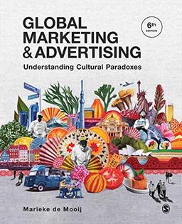 Global Marketing and Advertising: Understanding Cultural Paradoxes