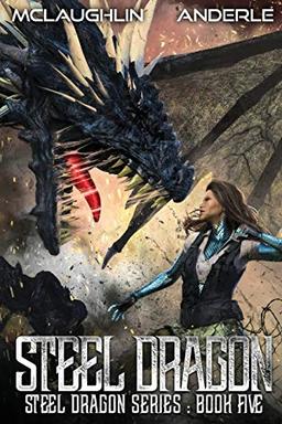 Steel Dragon 5 (Steel Dragons Series, Band 5)