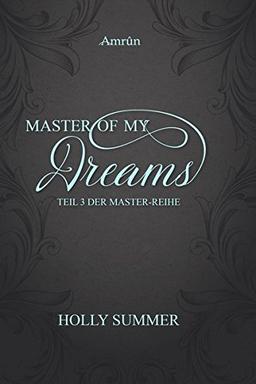 Master of my Dreams (Master-Reihe Band 3)