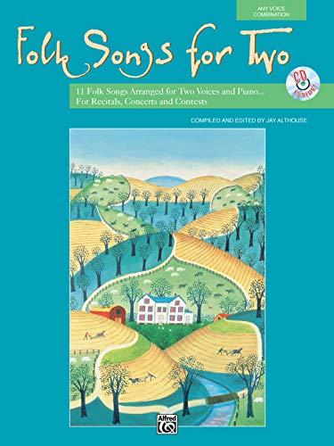 Folk Songs for Two: 11 Folk Songs Arranged for Two Voices and Piano for Recitals, Concerts, and Contests, Book & CD