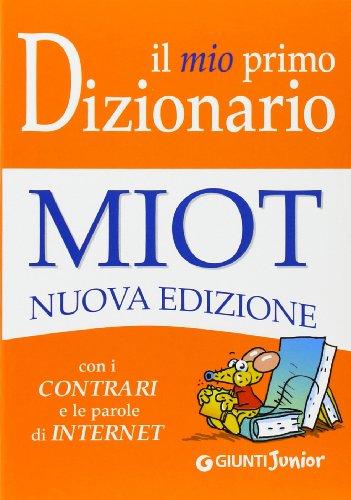 Il mio primo dizionario. Nuovo MIOT